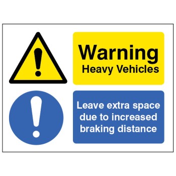 Warning - Heavy Vehicle - Leave Extra Space