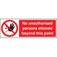 No Unauthorised Persons Allowed this Point