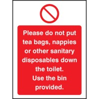 Please Do Not Put Tea Bags Etc Down Toilet Use Bins Provided