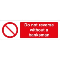 Do Not Reverse without a Banksman