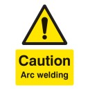 Caution - Arc Welding