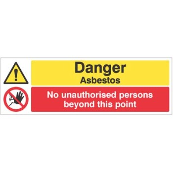 Danger - Asbestos No Unauthorised Persons Beyond this Point