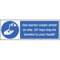 Use Barrier Cream Whilst On Site UV Rays May be Harmful to Your Health