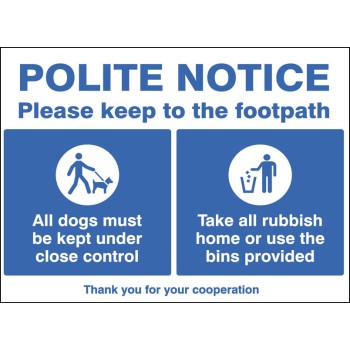 Polite Notice - Please Keep to the Footpath