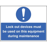 Lockout Devices Must be Used On this Equipment During Maintenance