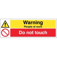 Warning - People at Work - Do Not Touch